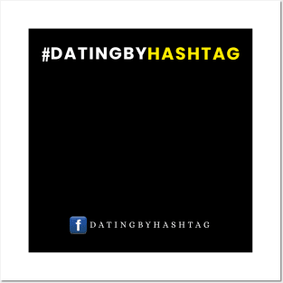 The Original #DatingByHashtag T-Shirt Design Posters and Art